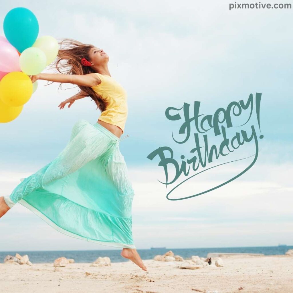 A serene beach setting and a girl dancing pose with happy birthday floating in air